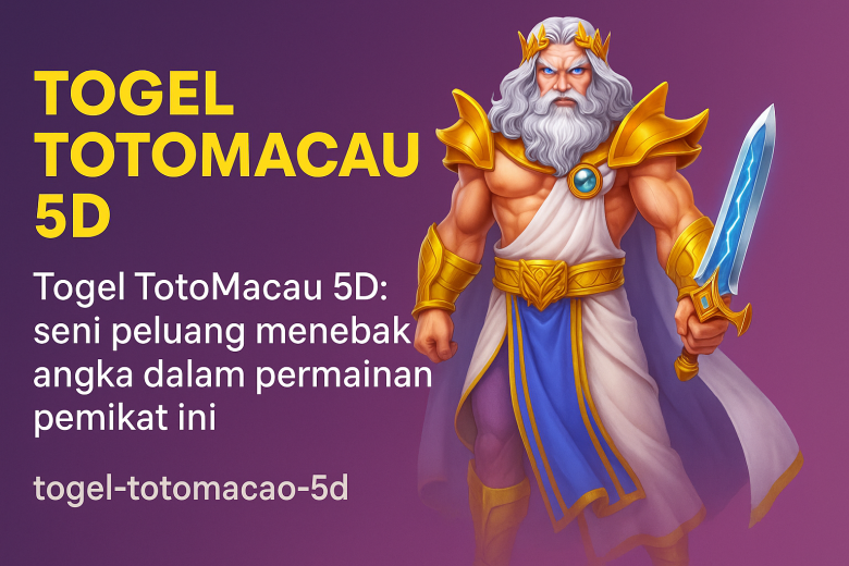 Togel TotoMacau 5D Strategi Jitu Menang Besar di Pasaran Paling Dicari 2025